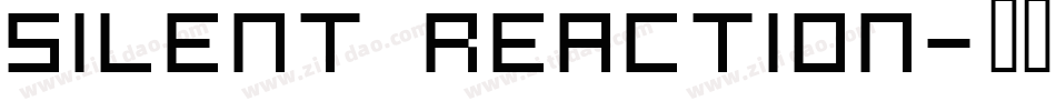 Silent Reaction字体转换